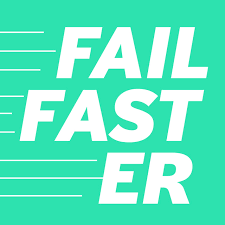 fail faster podcast